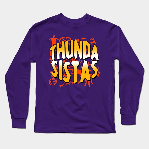 Thunda Sistas - Thunder Sisters from Croods: A New Age Long Sleeve T-Shirt by MonkeyKing